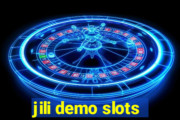 jili demo slots